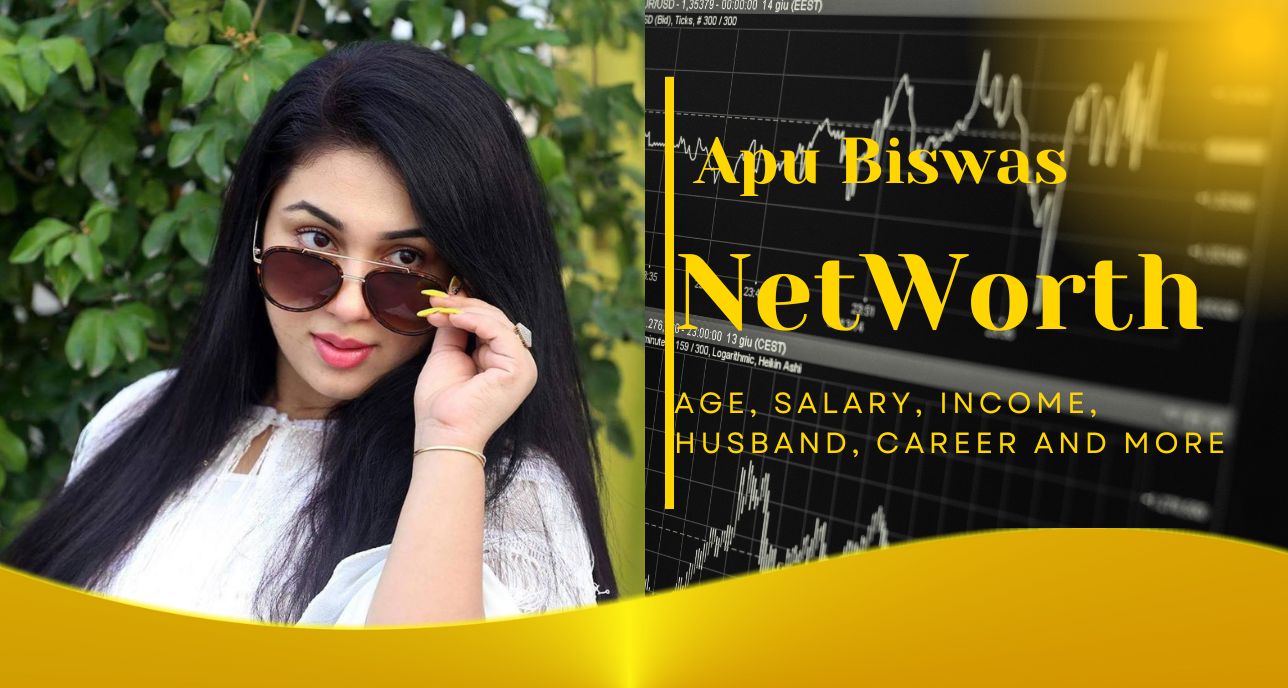 Apu Biswas Net Worth 2023 – Age, Salary, Income, Husband, Career and more